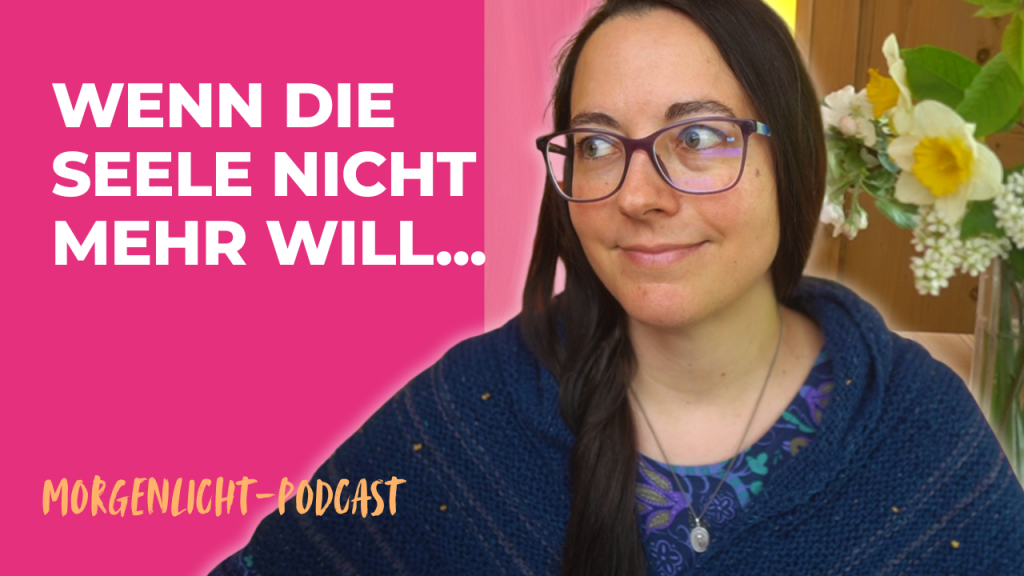 Wenn die Seele nicht mehr will: Umgang mit Urschmerz und existenziellen Krisen