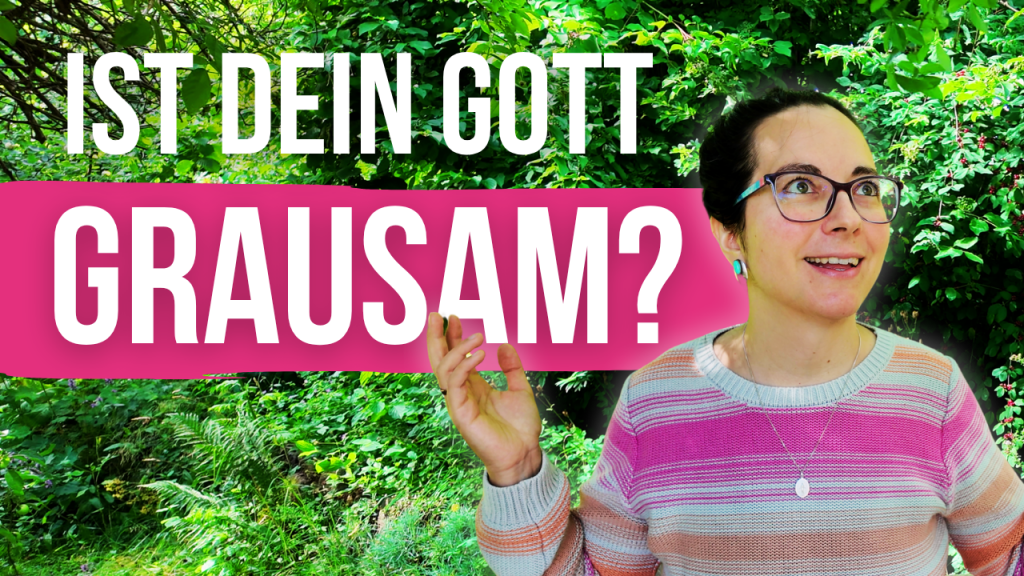 Ist dein Gott grausam?