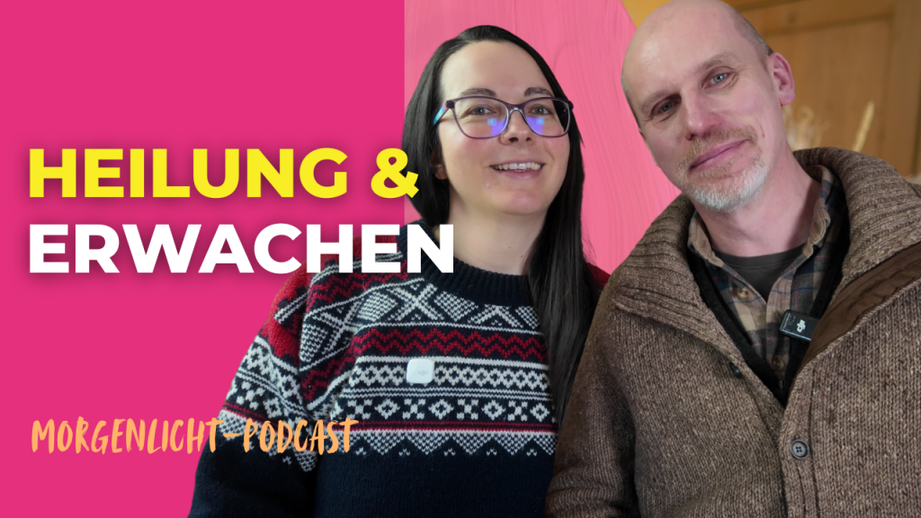 Heilung & Erwachen